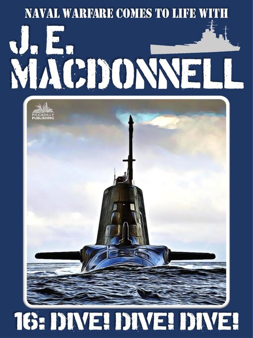 Title details for Dive! Dive! Dive! by J.E. Macdonnell - Available